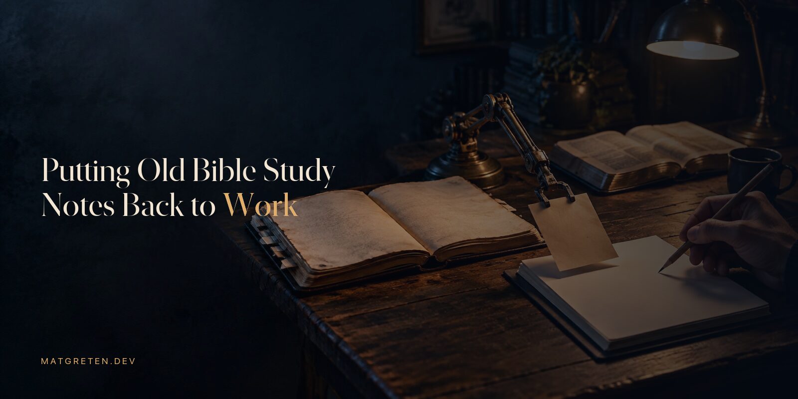 A brass mechanical arm arranges study papers beside an open notebook while a person holds a pencil over a lesson packet, with an open book and warm desk lamp behind them. Title: Putting Old Bible Study Notes Back to Work.